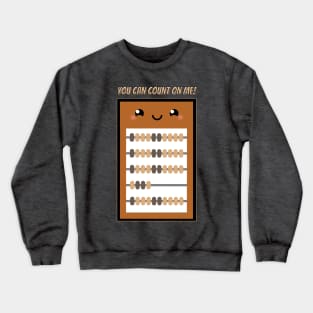 You Can Count On Me - Kawaii Friendship Abacus Crewneck Sweatshirt